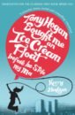 Hudson Kerry Tony Hogan Bought Me an Ice-cream Float Before He Stole My Ma dery mark born to be posthumous the eccentric life and mysterious genius of edward gorey