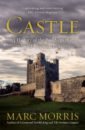 цена Morris Marc Castle. A History of the Buildings that Shaped Medieval Britain