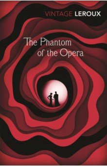 Leroux Gaston - The Phantom of the Opera