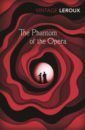 Leroux Gaston The Phantom of the Opera leroux gaston the phantom of the opera cd