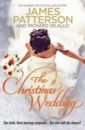 Patterson James The Christmas Wedding patterson james james patterson the stories of my life