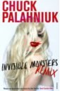 Palahniuk Chuck Invisible Monsters Remix palahniuk ch make something up