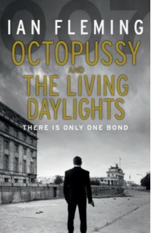 Обложка книги Octopussy & The Living Daylights, Fleming Ian