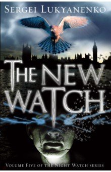 Lukyanenko Sergei - The New Watch