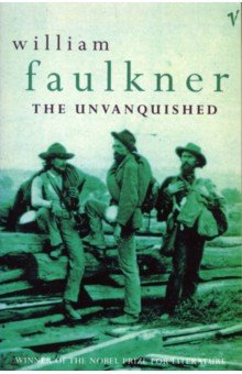 Faulkner William - The Unvanquished