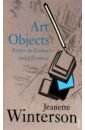 Winterson Jeanette Art Objects. Essays on Ecstasy and Effrontery she inkstone laokeng venus the treasure in palm libros книги kitaplar art