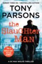 Parsons Tony The Slaughter Man parsons tony man and boy