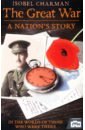 цена Charman Isobel The Great War. A Nation's Story