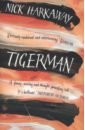 Tigerman - Harkaway Nick