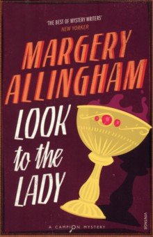 Allingham Margery - Look To The Lady