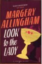 Allingham Margery Look To The Lady prescott richard ring of thieves