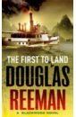 Reeman Douglas The First To Land reeman douglas dust on the sea