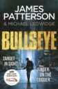 Patterson James, Ledwidge Michael Bullseye patterson james ledwidge michael step on a crack