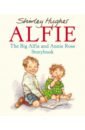 hughes shirley alfie at nursery school Hughes Shirley The Big Alfie And Annie Rose Storybook