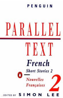 Sainte-Soline Claire, Vian Boris, Ramuz C.-F. - French Short Stories 2. Nouvelles Francaises