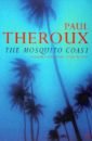 цена Theroux Paul The Mosquito Coast