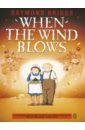 Briggs Raymond When the Wind Blows briggs raymond the father christmas it s a blooming terrible joke book