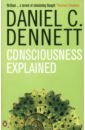 Dennett Daniel C. Consciousness Explained сакс оливер the river of consciousness