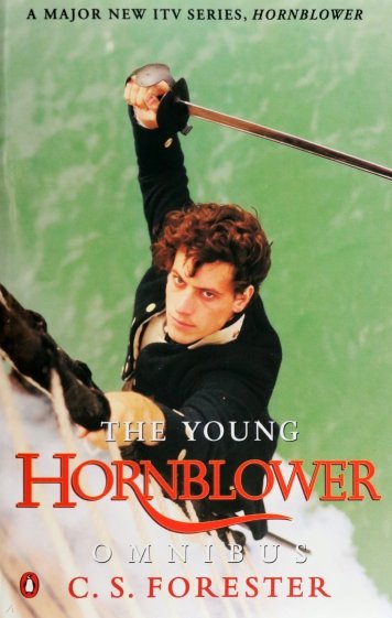 The Young Hornblower Omnibus