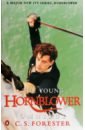 Forester C.S. The Young Hornblower Omnibus forester c s the young hornblower omnibus