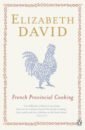 David Elizabeth French Provincial Cooking buford bill dirt adventures in french cooking