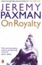 Paxman Jeremy On Royalty priest c inhumans once and future kings
