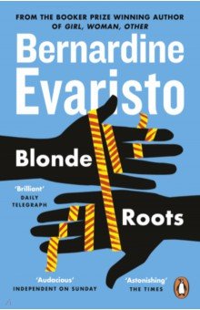 Evaristo Bernardine - Blonde Roots