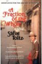 Toltz Steve A Fraction of the Whole martin j p uncle