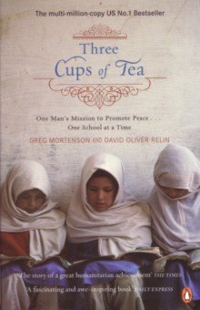 Mortenson Greg, Relin David Oliver - Three Cups of Tea