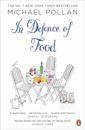 Pollan Michael In Defence of Food greger michael how not to diet the groundbreaking science of healthy permanent weight loss