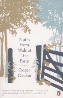 Deakin Roger - Notes from Walnut Tree Farm