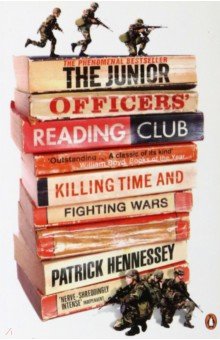 The Junior Officers' Reading Club. Killing Time and Fighting Wars