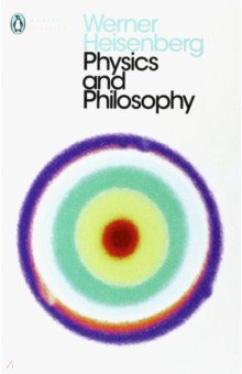 

Physics and Philosophy