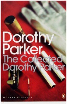 Parker Dorothy - The Collected Dorothy Parker