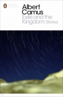 Camus Albert - Exile and the Kingdom. Stories