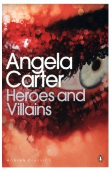 Carter Angela - Heroes and Villains