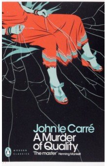 Le Carre John - A Murder of Quality