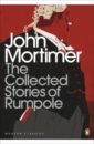 Mortimer John The Collected Stories of Rumpole cheever john collected stories