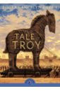 Green Roger Lancelyn The Tale of Troy tales of troy and greece