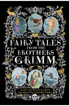 Grimm Jacob & Wilhelm - Fairy Tales from the Brothers Grimm