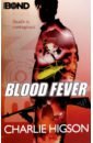Higson Charlie Young Bond. Blood Fever цена и фото