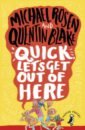 Rosen Michael, Блейк Квентин Quick, Let's Get Out of Here blake quentin the quentin blake treasury