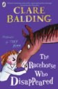 Balding Clare The Racehorse Who Disappeared balding clare the racehorse who wouldn t gallop