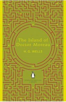 Wells Herbert George - The Island of Doctor Moreau
