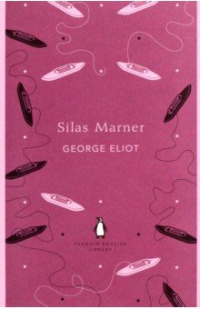 Eliot George - Silas Marner