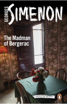 Simenon Georges - The Madman of Bergerac