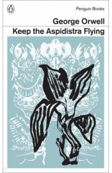 

Keep the Aspidistra Flying