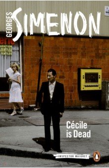 Simenon Georges - Cecile is Dead