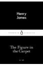 James Henry The Figure in the Carpet james henry daisy miller