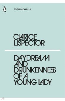 Daydream and Drunkenness of a Young Lady